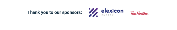 Thank you to our sponsors Elexicon Energy and Tim Hortons